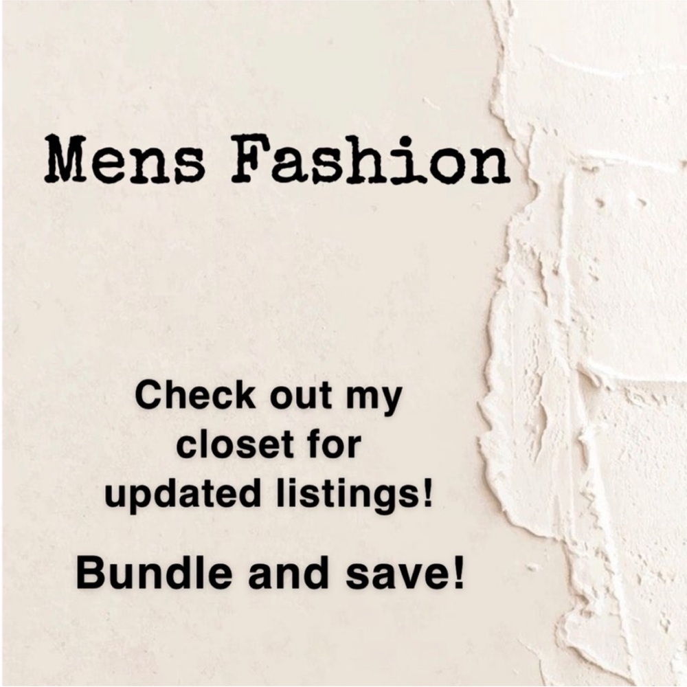 ✨MENS FASHION✨ Check out my closet for updated listings!